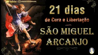 09 / 21 DIAS COM ARCANJO MIGUEL DE CURA E LIBERTAÇÃO