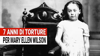 7 Years of Torture for Mary Ellen Wilson - the case that initiated child protection