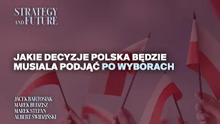 Jacek Bartosiak | Marek Budzisz | Marek Stefan | Albert Świdziński | O decyzjach Polski po wyborach