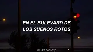 Green Day - Boulevard of broken dreams [Traducido al Español]