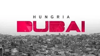 Hungria Dubai letra