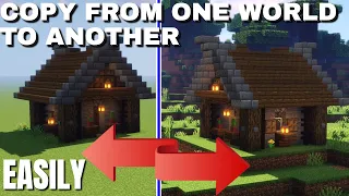 How to copy a building from one Minecraft World to Another EASILY   WITHOUT Structure Blocks (2020)