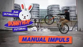 Vorderrad anheben | Manual Impuls | Ultimatives Bunnyhop Tutorial Teil 3 | MTB & eMTB Fahrtechnik