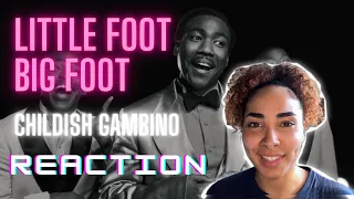 LITTLE FOOT BIG FOOT -CHILDISH GAMBINO | REACTION