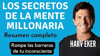 Los secretos de la mente millonaria resumen completo