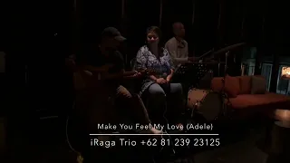 IRAGA TRIO “To Make You Feel My Love” Adele - Bali Jazz Band - Jazz Band Bali - Band Jazz Bali