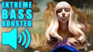 Lady Gaga - Artpop (BASS BOOSTED EXTREME)🔥🔥🔥