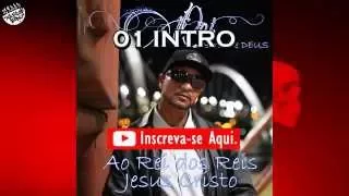 CD Completo   Ao Rei dos Reis Jesus Cristo   Rei Servo de Deus   2014