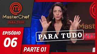 MASTERCHEF PARA TUDO (30/04/2019) | PARTE 1 | EP 06