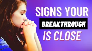 4 SIGNS Your Breakthrough Is Coming To You !!
