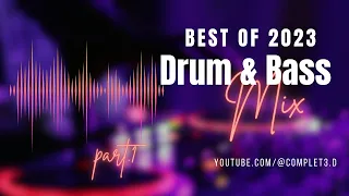 BEST OF 2023 DNB Mix - Best Tunes of 2023