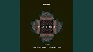 What I Need (Original Mix)