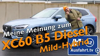 Meine Meinung und Erfahrungen: 2020 Volvo XC60 B5 Diesel Mild-Hybrid AWD Inscription