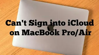 Can't Sign into iCloud on MacBook Pro/Air - macOS Sonoma/Ventura (Fixed)