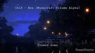 C418-Key [Minecraft Volume Alpha] (Slowed down)