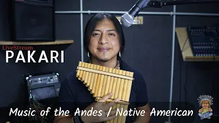 PAKARI -  MUSIC OF THE ANDES/ NATIVE AMERICAN MUSIC