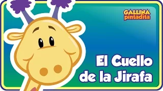 El Cuello de la Jirafa - Gallina Pintadita 2 - Oficial - Canciones infantiles para niños y bebés