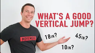 What is a Good Vertical Jump? | Science of Vertical Jump