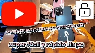 COMO QUITAR CUENTA GOOGLE XIAOMI MI 11 LITE?SUPER FÁCIL Y RAPIDO SIN PC - @JOSHIVLOG