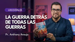 📖 Lección 1: La guerra detrás de las guerras | Pr Anthony Araujo | El Gran Conflicto