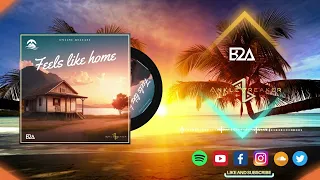 B2A x Anklebreaker - Feels Like Home (online release)