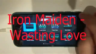 Iron Maiden - Wasting Love on Iphone (GarageBand)