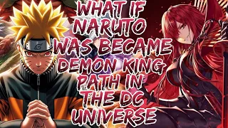 what if naruto was became Demon King path in the dc universe special movie