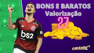 TIME BOM E BARATO & VALORIZAÇÃO - ESCALAÇÃO RODADA 27 - MITAMOS NOVAMENTE! TIME DE 88 CARTOLETAS