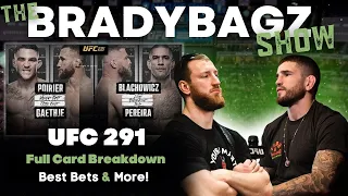 UFC 291 Full Card Best Bets with Sean Brady & Joe Pyfer | Poirier vs. Gaethje 2 | The BradyBagz Show