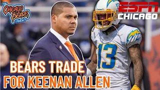 Chicago bears Trade A 4th Round Pick For Keenan Allen !! | What Will The Bears Do In The Draft ?