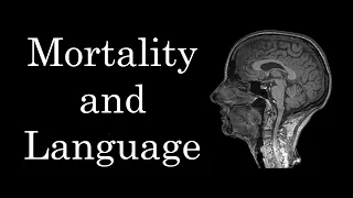 Mortality and Language