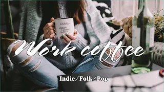 Work Coffee ~ Acousitc Indie/Pop/Folk Compilation, November 2021