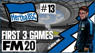 The Hertha Save FM20 - #13 - First 3 Games | Football Manager 2020