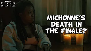 The Walking Dead: The Ones Who Live Finale ‘Will Michonne Die?’ Explained