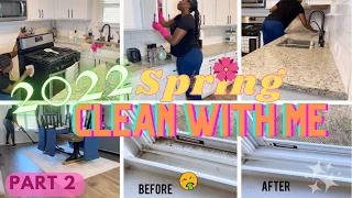 2022 SPRING CLEAN WITH ME Part - 2 🌼|| EXTREME SPRING CLEANING || MASSIVE CLEANING MOTIVATION