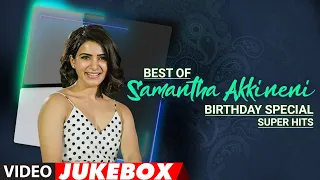 Best Of Samantha Akkineni Super Hits Video Songs Jukebox | Tollywood Playlist|Telugu Super Hit Songs