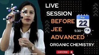 JEE ADVANCED 2024 Organic chemistry final touch