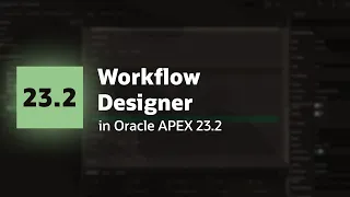 Workflow Designer in Oracle APEX 23.2
