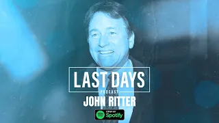 Ep. 14 - John Ritter | Last Days Podcast