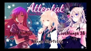 「AMV Nightcore」♫ Attentat - Djena Della ♫  ◾ Lyrics HD  ✔ [ Collab with Yuzu & Yuna ❤ )