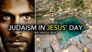 Judaism In Jesus' Day | Prof Yonatan Adler