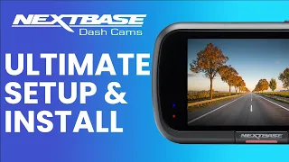 Nextbase - The Ultimate Setup Guide 2022 (Setup & Install)