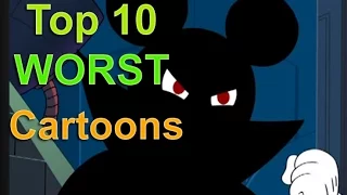 Top 10 Worst Cartoons