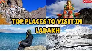 Top 20 Places to Visit In Leh Ladakh Trip | You Must Visit in Your Trip