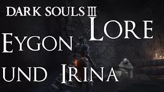 Dark Souls 3 Lore [Deutsch] - Eygon und Irina