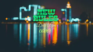 #shorts New Rules | Dua Lipa | Cover