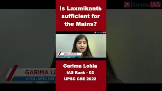 Is Laxmikanth Sufficient For The Mains? | Garima Lohia | AIR-2 | UPSC CSE 2022 #shorts