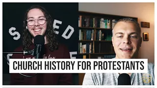 How to be Deep in History AND be a Protestant (w/ Dr. Gavin Ortlund)