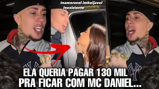 MC DANIEL viraliza com FÃ apaixonada *queria pagar 130mil pra dormir com ele...*