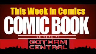 This Week in Comics 25 November 2020 | COMIC BOOK UNIVERSITY